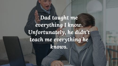 100 + Sarcastic Quotes About Bad Fathers 