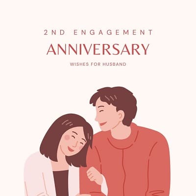 2nd Engagement Anniversary Wishes for Husband