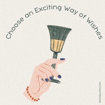 Choose an Exciting Way of Wishes